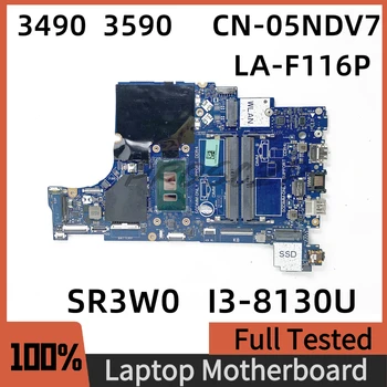 CN-05NDV7 05NDV7 5NDV7 CAL50/DAL10 LA-F116P с материнской платой SR3W0 I3-8130U CPU Для DELL 3490 3590 100% Протестированная материнская плата ноутбука