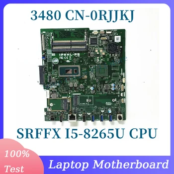 CN-0RJJKJ 0RJJKJ RJJKJ С материнской платой SRFFX I5-8265U CPU Для материнской платы ноутбука Dell 3480 100% Полностью протестирована, работает хорошо