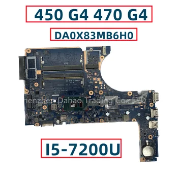 DA0X83MB6H0 Для HP ProBook 450 G4 470 G4 X83 Материнская плата ноутбука С I3-6100U I3-7100U I5-7200U DDR4