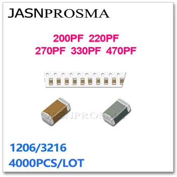 JASNPROSMA 4000 шт 1206 X7R RoHS 10% 200PF 220PF 270PF 330PF 470PF 221 271 K 50V SMD Высококачественный Конденсатор Новые товары