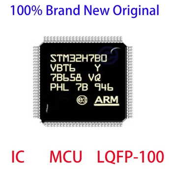 STM32H7B0VBT6 STM STM32H STM32H7B0 STM32H7B0VB STM32H7B0VBT 100% Абсолютно Новый Оригинальный IC MCU LQFP-100